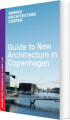 Guide To New Architecture In Copenhagen - 