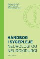 Håndbog I Sygepleje Neurologi Og Neurokirurgi - 