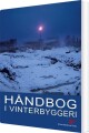 Håndbog I Vinterbyggeri