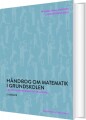 Håndbog Om Matematik I Grundskolen - 