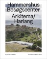 Hammershus Besøgscenter - Arkitemaharlang - 