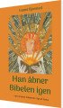 Han Åbner Bibelen Igen