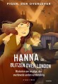 Hanna Og Blitzen Over London - Historien Om En Pige Der Overlevede 2