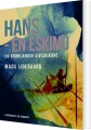 Hans - En Eskimo En Grønlandsk Livsskæbne - 