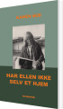 Har Ellen Ikke Selv Et Hjem