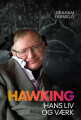 Hawking - Hans Liv Og Værk