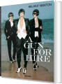 Helmut Newton - A Gun For Hire