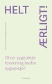 Helt Ærligt Giver Sygeplejeforskning Bedre Sygepleje