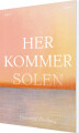 Her Kommer Solen