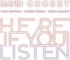 David Crosby - Here If You Listen - 