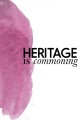 Heritage Is Commoning - 
