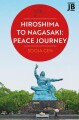 Hiroshima To Nagasaki Peace Journey