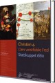 Historiekanon Christian 4 Den Westfalske Fred Statskuppet 1660 - 