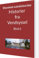 Historier Fra Vendsyssel - Bind 6