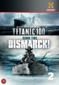 Mystery Solved Titanic At 100 Sink The Bismarck - 