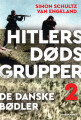 Hitlers Dødsgrupper - De Danske Bødler