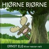 Hjørnebjørne - Ernst Elg Bliver Næsten Væk - 