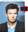 Rick Astley - Hold Me In Your Arms - Remastered - 