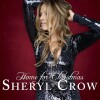 Sheryl Crow - Home For Christmas