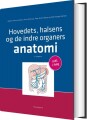 Hovedets Halsens Og De Indre Organers Anatomi - 