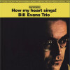 Bill Evans Trio - How My Heart Sings