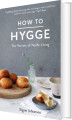 How To Hygge The Secrets Of Nordic Living