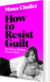 How To Resist Guilt
