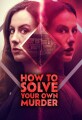 How To Solve Your Own Murder