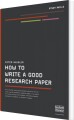 How To Write A Good Research Paper - 