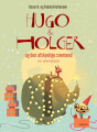 Hugo Holger Og Den Afskyelige Snemand - 