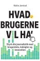 Hvad Brugerne Vil Ha