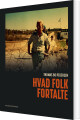 Hvad Folk Fortalte