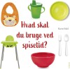 Hvad Skal Du Bruge Ved Spisetid