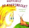 Hvem Kan Li Dræbersnegle - 