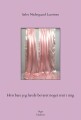 Hvis Bare Jeg Havde Bevaret Noget Rent I Mig