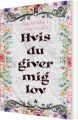 Hvis Du Giver Mig Lov