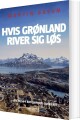 Hvis Grønland River Sig Løs - 