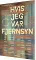 Hvis Jeg Var Fjernsyn