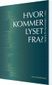 Hvor Kommer Lyset Fra
