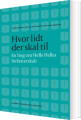 Hvor Lidt Der Skal Til