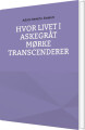 Hvor Livet I Askegråt Mørke Transcenderer