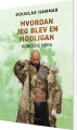 Hvordan Jeg Blev En Hooligan