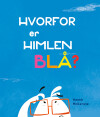 Hvorfor Er Himlen Blå