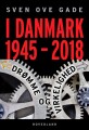 I Danmark 1945-2018