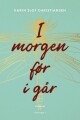 I Morgen Før I Går