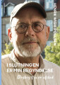 I Slutningen Er Min Begyndelse