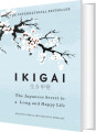 Ikigai The Japanese Secret To A Long And Happy Life