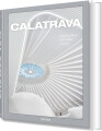 Calatrava - Complete Works 1979-Today