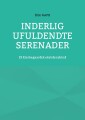 Inderlig Ufuldendte Serenader