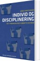 Individ Og Disciplinering - 